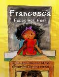 Francesca Faces Her Fear