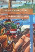 The Scott Battle of 1817: First U.S. Defeat of the Seminole Wars