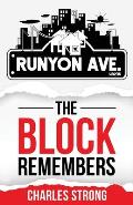 Runyon Ave: The Block Remembers