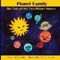 Planet Family: The Tale of the Two Planet Sisters