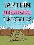 Tartlin the Terrific Tortoise Dog