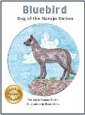 Bluebird: Dog of the Navajo Nation