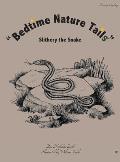 Bedtime Nature Tails: Slithery the Snake