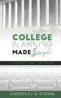 College Planning Made Simple: 5 Steps to a Debt Free Degree