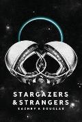Stargazers & Strangers