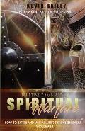 Rediscovering Spiritual Warfare: How to Battle and Win Against the Unseen Enemy