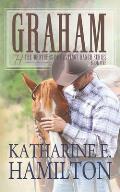 Graham: The Brothers of Hastings Ranch Series Book One