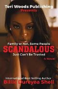 Scandalous: Family Or Not, Some People Can't Be Trusted