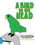 A Bird on Her Head