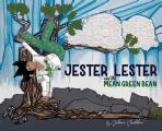 Jester Lester And The Mean Green Bean