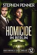 Homicide in Berlin: David Brunelle Legal Thriller #12