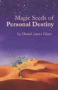 Magic Seeds of Personal Destiny
