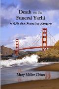 Death on the Funeral Yacht: A 1950s San Francisco Mystery