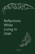 Reflections While Living in Utah