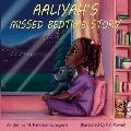 Aaliyah's Missed Bedtime Story