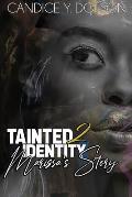 Tainted Identity II