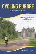 Cycling Europe: Great Day Rides