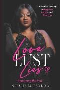 Love, Lust and Lies: Removing the Veil