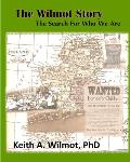 The Wilmot Story - The Search for Who We Are