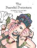 The Peaceful Protectors: COLORING COLLECTION by Real Weng