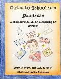 Going to School in a Pandemic: a Student's Guide to Returning to School