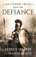 Defiance A tale of the Spartans & the Battle of Thermopylae