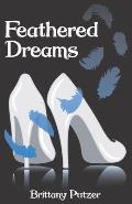 Feathered Dreams: Book One