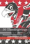 50 Thanksgivings: Waterloo's Hockey Holiday