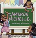 Cameron Michelle's First Day of School