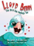 Lloyd Berry The Bird Has Feelings Too