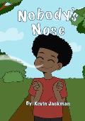 Nobody's Nose
