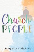 Church People: Humorous short plays depicting parishioners behaving badly in church