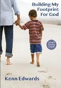 Building My Footprint for God: Small Group Study Guide