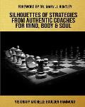 Silhouettes Of Strategies From Authentic Coaches For Mind Body & Soul