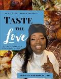 Taste the Love: Ordinary Foods with Extraordinary Flavors
