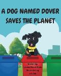 A Dog Named Dover Saves The Planet