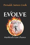 Evolve: Mankind's Last Chance