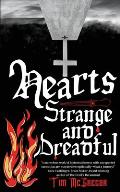 Hearts Strange & Dreadful