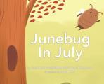Junebug In July