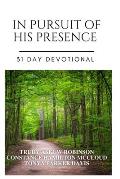 In Pursuit of His Presence: 31 Day Devotional