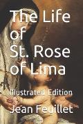 The Life of St. Rose of Lima-illustrated Edition