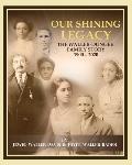 Our Shining Legacy: The Waller-Dungee Family Story 1900-2020
