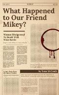 What Happened to Our Friend Mikey?