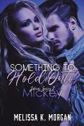 Something to Hold Onto: Silver Series Book Two