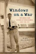 Windows on a War: The Korean War as Seen by Peter Koerner, USAF, 1950-1953