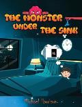 The Monster Under The Sink
