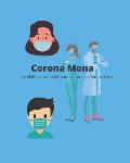 Corona Mona: A Child's Educational Journey Through Corona Virus.