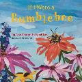 If I Were A Bumblebee