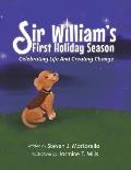 Sir William's First Holiday Season: Celebrating Life And Creating Change