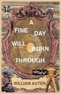 A Fine Day Will Burn Through: Stories